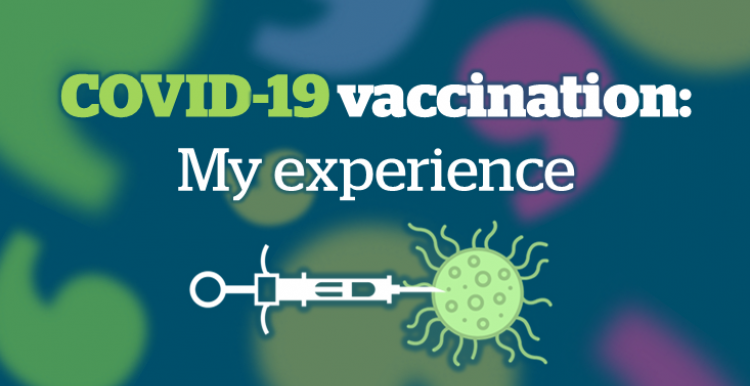 COVID-19 Vaccination - my experience