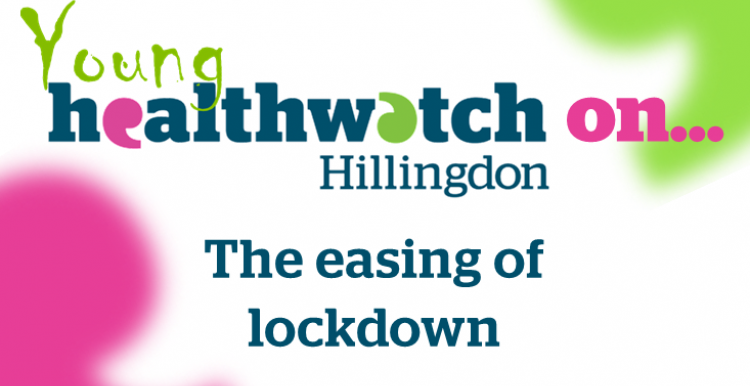 Young Healthwatch on... Easing of lockdown