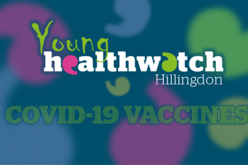 Young Healthwatch Hillingdon Podcast - COVID-19 Vaccines